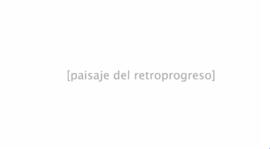 Paisaje del retroprogreso. 2010.