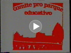 Vídeo Informativo de la Asociación Cultural y Ecologista Comité Pro-Parque Educativo Miraflores. Incompleto. 1991. Sevilla (España).
